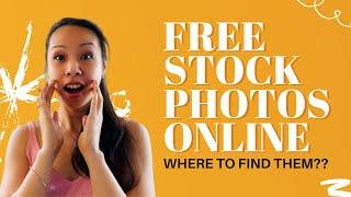 Where to Find Free Stock Photo Images Online For Commercial & Personal Use