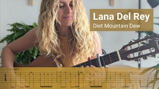 Lana Del Rey - Diet Mountain Dew (Fingerstyle Guitar Cover + TAB)