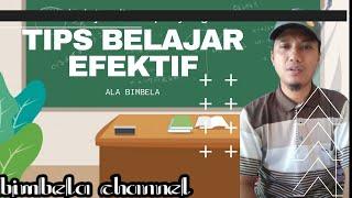 Tips belajar efektif ala bimbela channel