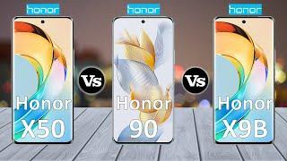 Honor X50 Vs Honor 90 Vs Honor X9b - Full Comparison