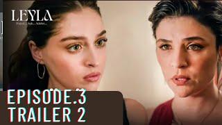 Leyla series Episode 3 ll Trailer 2 with English subtitles