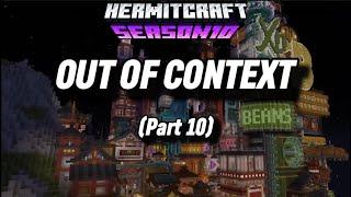 Hermitcraft Season 10 - Out of Context (Part 10)