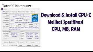 Tutorial on how to download CPU-Z to see specifications CPU, RAM, GPU, laptop computer motherboard