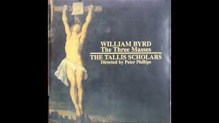 William Byrd - The Three Masses - Tallis Scholars, Peter Phillips (1984) [Complete CD]