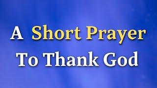 Dear Lord, I lift up my voice to give You thanks and praise for all the blessings, both big and
