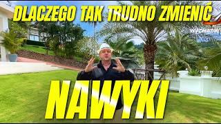 Dlaczego tak TRUDNO Ci zmienić NAWYKI?