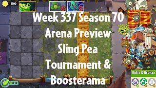 PvZ2 Arena Preview - Week 337 Season 70 - Sling Pea Tournament & Boosterama - Gameplay