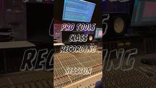 Pro Tools Class Recording Session