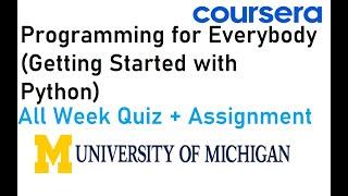 Programming for Everybody (Getting Started with Python) Quiz and Assignment Answers | All Week