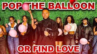 Pop The Ballon Or Find Love | With Ghost Hlubi