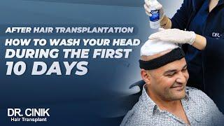 Dr.Cinik Hair Transplant | How To Wash Your Head During The First 10 Days