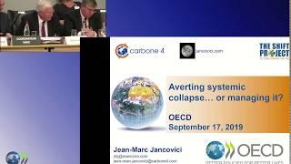 Jancovici : Averting systemic collapse or managing it ? - OCDE - 17/09/2019