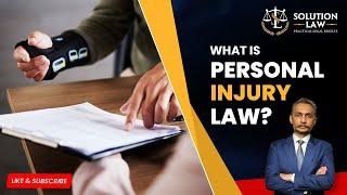 What is Personal Injury Law? K.P. Brar at Solution Law - Legal Services in Alberta