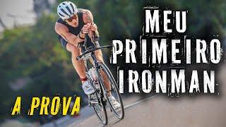 MEU PRIMEIRO IRONMAN - A Prova (T3 EP Final)