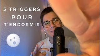 ASMR  5 triggers pour t'endormir ! (Thématique)