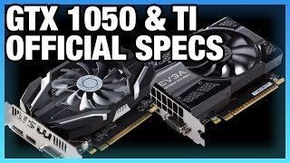 GTX 1050 & GTX 1050 Ti Official Specs, Price, Release Date