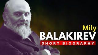 Mily Balakirev: Leader of "The Mighty Handful"