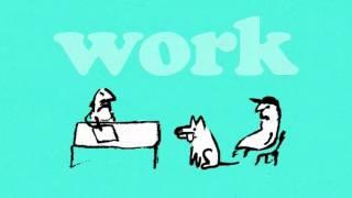 Work... Dog To Work