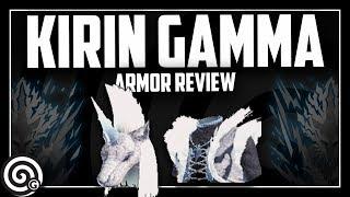 KIRIN GAMMA - Armor Set Review | Monster Hunter World