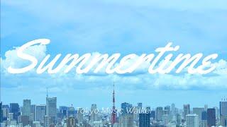 Tokyo Music Walker - Summertime