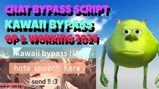 [OP] Chat Bypass Script | Kawaii Bypass & Unpatched 2024 | Roblox Script Showcase