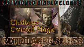 CLUDBUGZS TWISTED MAGIC_ABANDONED DIABLO CLONES