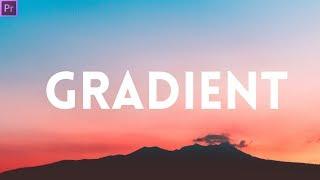 How To Make Gradient Overlay Effect in Adobe Premiere Pro CC 2017 | Adobe Premiere Pro Tutorial 2017