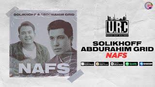 Solikhoff & Abdurahim Grid - Nafs