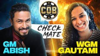 GM Abish Mathew's Stunning Checkmate | COB 5 | Ft. WGM Goutami, Samay, Sagar