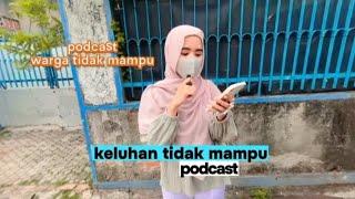 PODCAST,keluhan warga tidak mampu[]kegiatan sandy sosial.#terviral #podcast #sandysosial #fyp