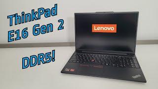 Lenovo ThinkPad E16 Gen 2 Review with Benchmarks and a Look Inside!