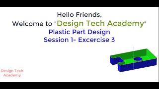 Basic Plastic part Design in CATIA tutorial (Session 1 -Ex 3)