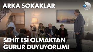 Şehit eşi olmaktan gurur duyuyorum! Arka Sokaklar 606. Bölüm