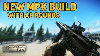 The New MPX Build - Escape From Tarkov