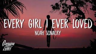 Noah Schnacky - Evey Girl I Ever Loved (Lyrics)