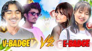 V Badge Boys vs E badge Girl Match Making With Biggest 2 Girl Gamer in Same Time Laka Gamer