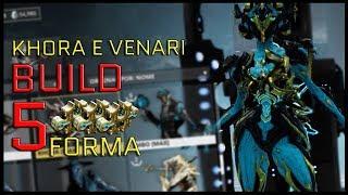 Warframe - Khora Build [0-5 Forma] Venari Build [7 Forma] Gostei muito!