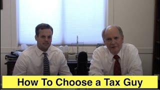 How Do I Choose a Tax Guy