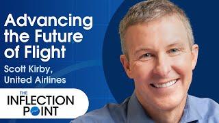 United Airlines CEO is Reviving Air Travel w/ Customer-First Culture | Ep. 12 | The Inflection Point