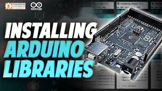 The Ultimate Arduino Library Installation Tutorial - All-in-one Video!