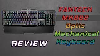 Fantech MK882 Pantheon Optic Mechanical Keyboard Review