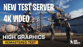   NEW REMASTERED 4K VIDEO | War Robots - Test Server | War Robots Remastered - Gameplay