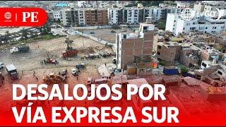 Relocation operation in Surco for Vía Expresa Sur expansion | Primera Edición | News Peru