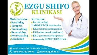 EZGU SHIFO klinikasi o'z faoliyatini boshlamoqda. Zamonaviy ko'rinish va zamonaviy xizmat ko'rsatish