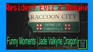 Resident Evil 2 Remake : Funny Moments (Jade Valkyrie Dragon) Part 1