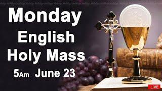 Catholic Mass Today I Daily Holy Mass I Monday June 23 2025 I English Holy Mass I 5.00 AM