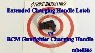 DIY Charging handle upgrade:Strike Industries Extended Charging Handle Latch vs BCM Gunfighter