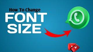 || How To Change Font Size For WhatsApp Chat || Font Size Kesa Change Kare WhatsApp Chat Ka ||