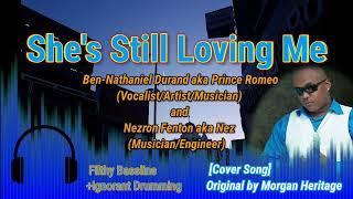 She's Still Loving Me [Cover] - Ben-Nathaniel & Nezron