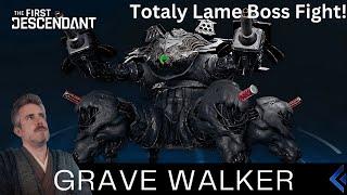 Grave Walker? More Like Grave Yawner! (The First Descendant Boss Fight)